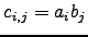 $ c_{i,j}=a_i b_j$