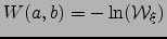 $ W(a,b)=-\ln(\mW _\xi)$