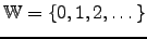 $ \mathbb{W}=\{0,1,2,\dots\}$