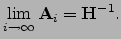 $\displaystyle \lim_{i \rightarrow \infty} {\bf A}_i = \hess ^{-1}.$
