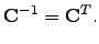 $\displaystyle {\bf C}^{-1}={\bf C}^{T}.$