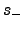 $ s_-$