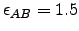 $ \epsilon_{AB} = 1.5$