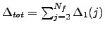 $ \Delta_{tot}=\sum_{j=2}^{N_f} \Delta_1(j)$