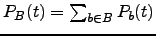 $ P_B(t) = \sum_{b \in B} P_b(t)$