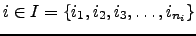 $ i \in I=\{i_1,i_2,i_3,\dots,i_{n_i}\}$