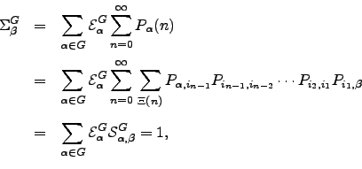 \begin{displaymath}\begin{array}{lll} \Sigma_{\beta}^{G} &=& \displaystyle \sum_...
...E}_{\alpha}^{G} \mathcal{S}_{\alpha,\beta}^{G} = 1, \end{array}\end{displaymath}