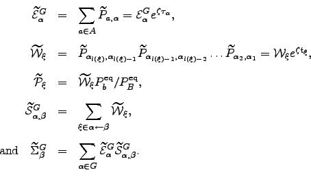 \begin{displaymath}\begin{array}{rll} \mEt _{\alpha}^{G} &=& \dsum _{a\in A} \ti...
...\in G} \mEt _{\alpha}^{G} \mSt _{\alpha,\beta}^{G}. \end{array}\end{displaymath}