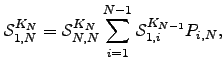 $\displaystyle \mathcal{S}_{1,N}^{K_N} = \mathcal{S}_{N,N}^{K_N}\sum_{i=1}^{N-1} \mathcal{S}_{1,i}^{K_{N-1}}P_{i,N},$