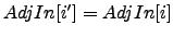 $ AdjIn[i']=AdjIn[i]$