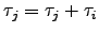 $ \tau_j=\tau_j+\tau_i$